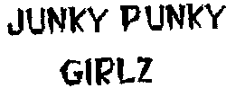 Junky Punky Girlz